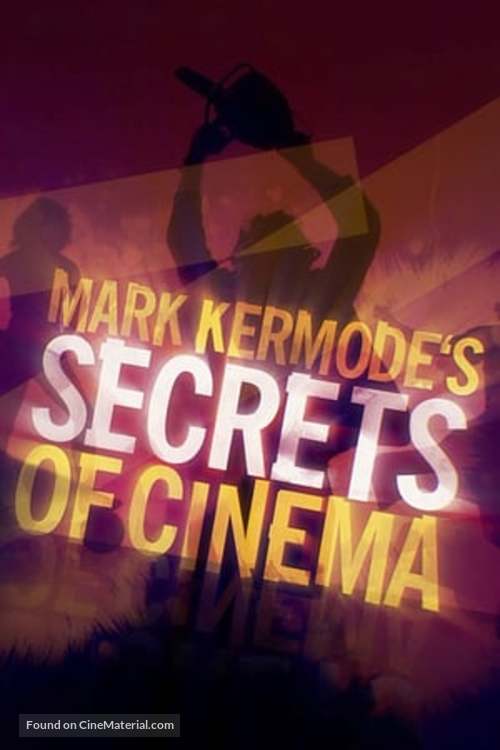 &quot;Mark Kermode&#039;s Secrets of Cinema&quot; - British Movie Poster