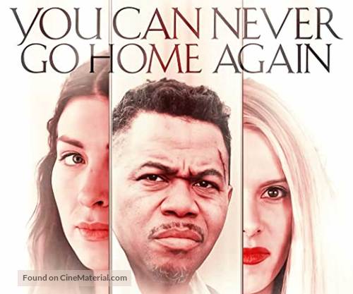 You Can Never Go Home Again - Movie Poster