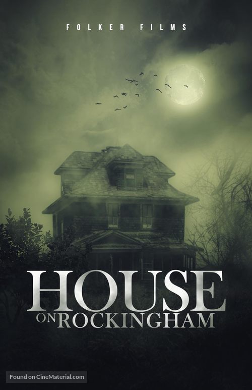 House on Rockingham - Movie Poster