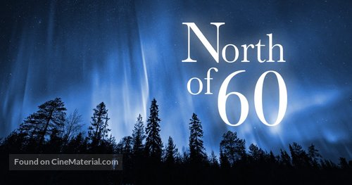 &quot;North of 60&quot; - Canadian Video on demand movie cover