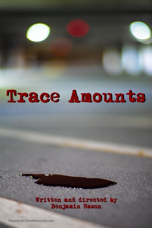 Trace Amounts - Movie Poster