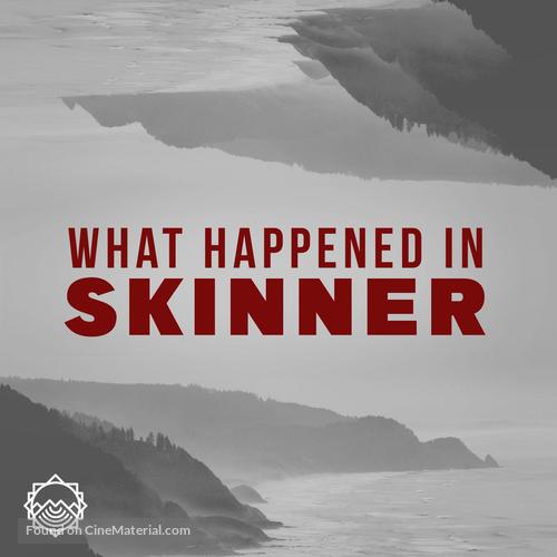 What Happened in Skinner - Video on demand movie cover