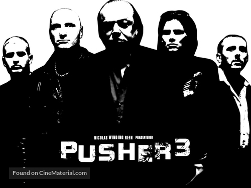 Pusher 3 - Danish Movie Poster