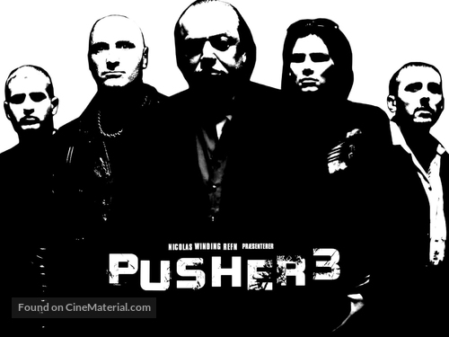 Pusher 3 - Danish Movie Poster