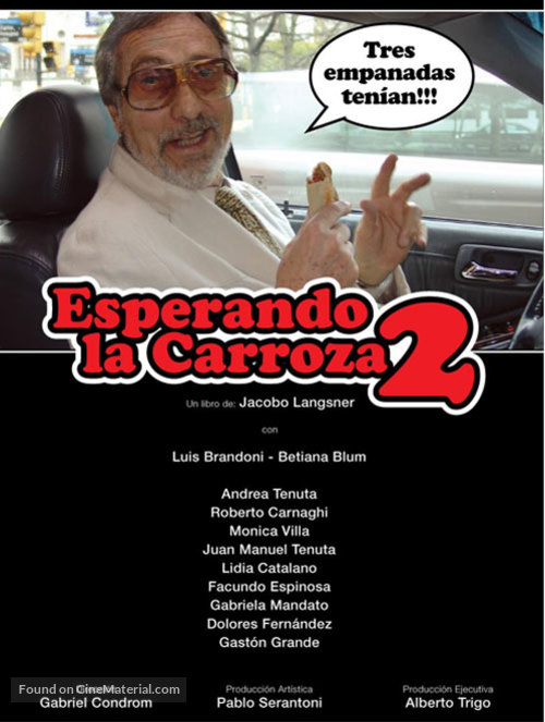 Esperando la carroza 2: Se acab&oacute; la fiesta - Argentinian Movie Poster