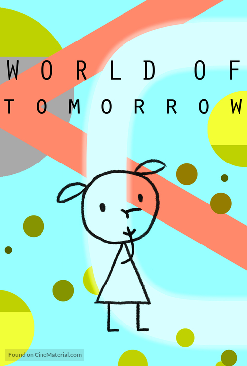 World of Tomorrow - Movie Poster