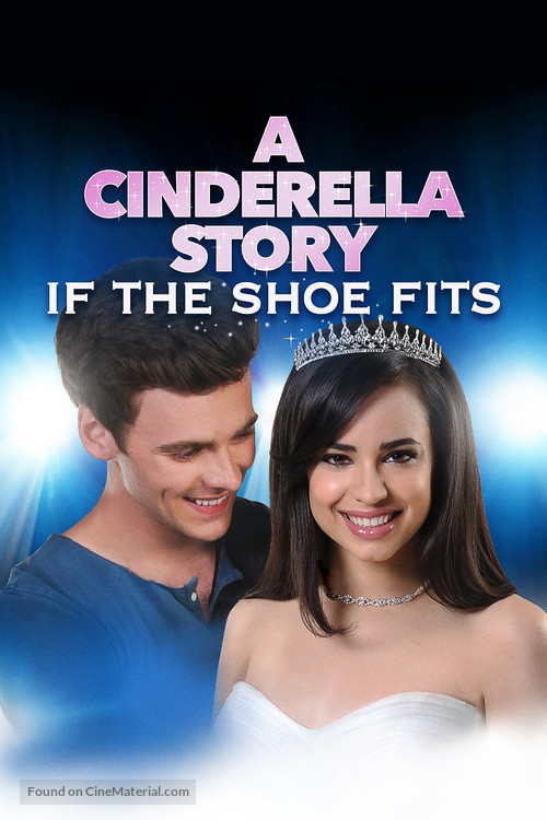 A Cinderella Story: If the Shoe Fits - Movie Poster