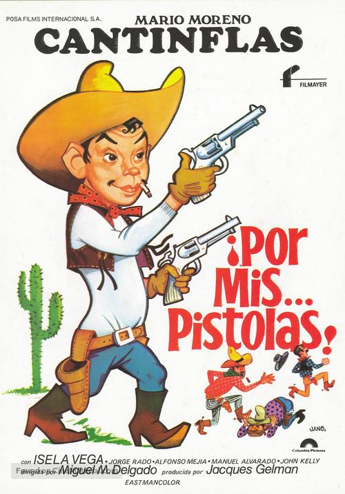 Por mis pistolas - Spanish Movie Poster