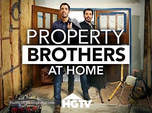 &quot;Property Brothers at Home&quot; - Movie Poster