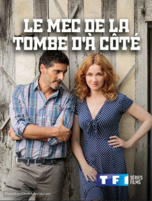 Le mec de la tombe d&#039;&agrave; c&ocirc;t&eacute; - French Movie Cover