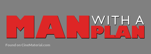 &quot;Man with a Plan&quot; - Logo