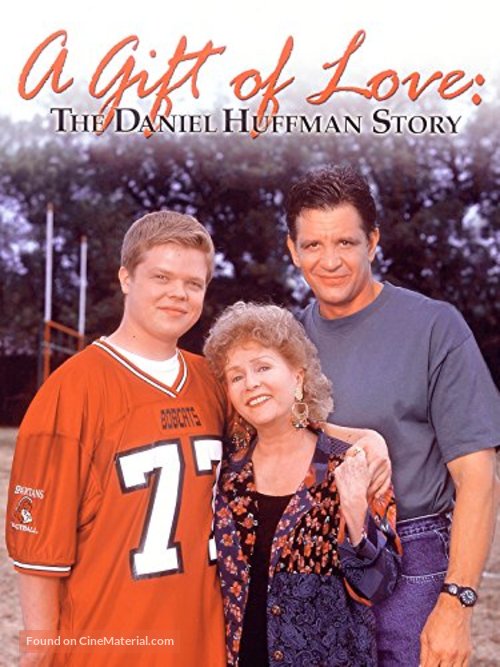 A Gift of Love: The Daniel Huffman Story - Movie Cover