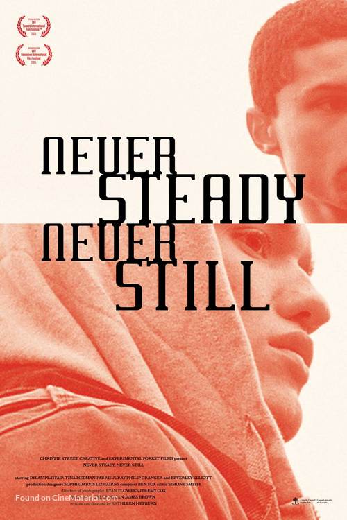 Never Steady, Never Still - Canadian Movie Poster