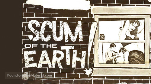 Scum of the Earth - Movie Cover