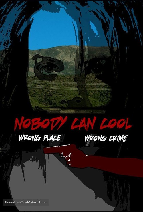 Nobody Can Cool - Movie Poster