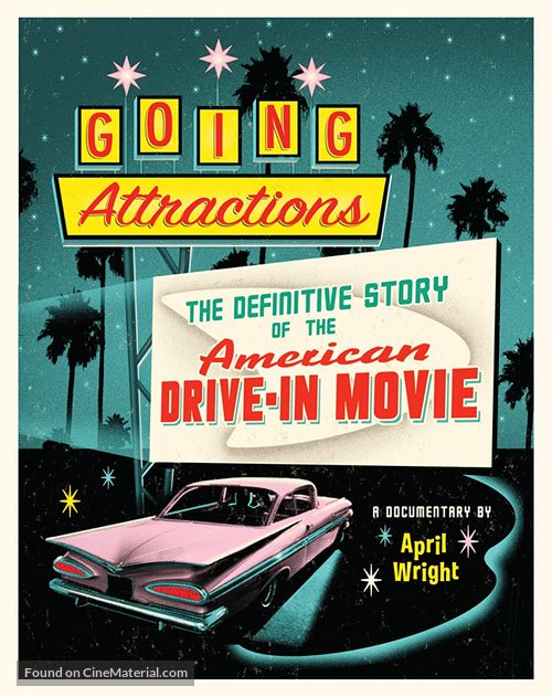 Going Attractions: The Definitive Story of the American Drive-in Movie - Movie Poster