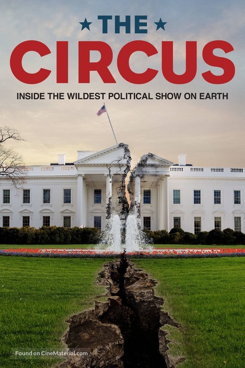 &quot;The Circus: Inside the Greatest Political Show on Earth&quot; - Movie Cover