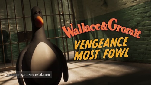 Wallace &amp; Gromit: Vengeance Most Fowl - Movie Cover