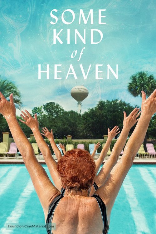 Some Kind of Heaven - Movie Cover