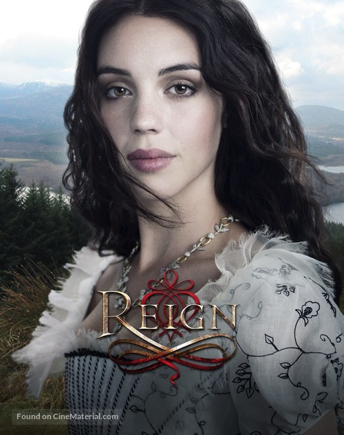 &quot;Reign&quot; - Movie Poster