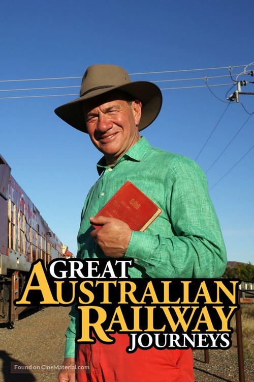 &quot;Great Australian Railway Journeys&quot; - Australian Video on demand movie cover