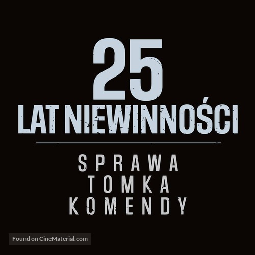 25 lat niewinnosci. Sprawa Tomka Komendy - Polish Logo