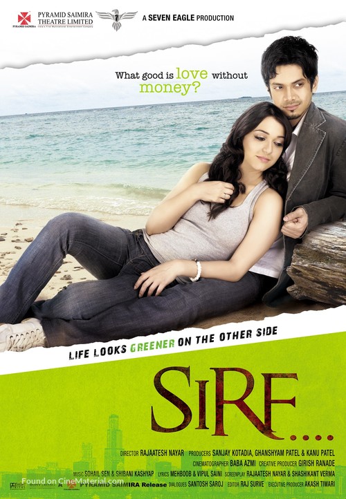 Sirf....: Life Looks Greener on the Other Side - Indian Movie Poster