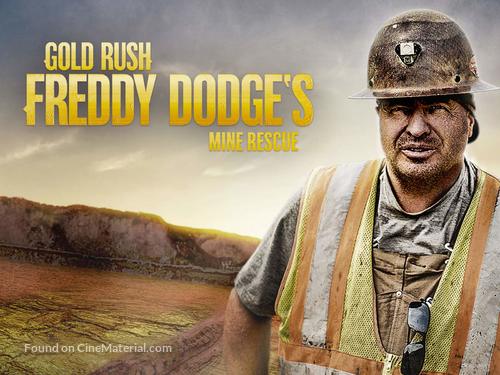 &quot;Gold Rush: Freddy Dodge&#039;s Mine Rescue&quot; - Video on demand movie cover