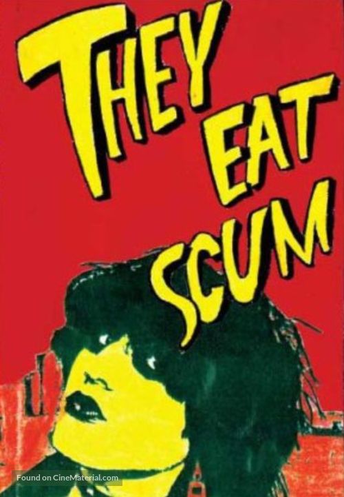 They Eat Scum - Movie Cover