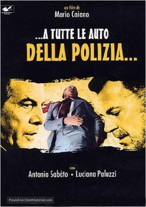 ...a tutte le auto della polizia - Italian Movie Poster
