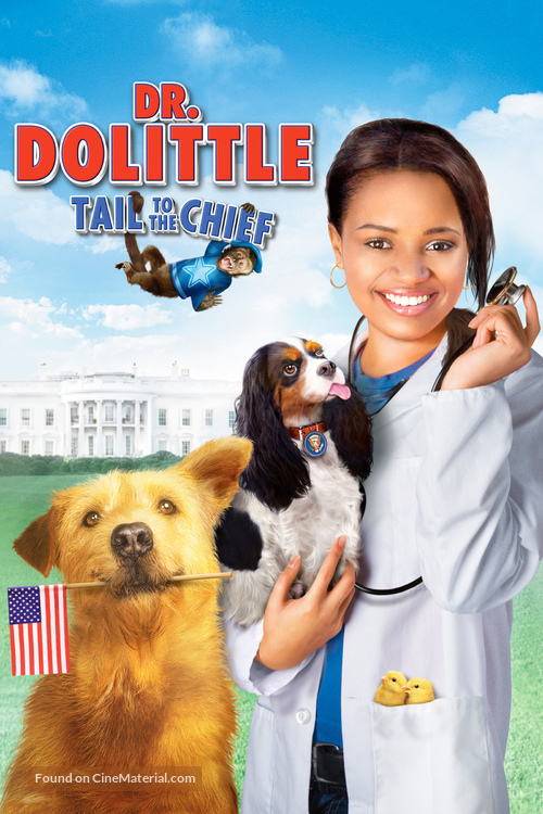 Dr. Dolittle: Tail to the Chief - Movie Cover