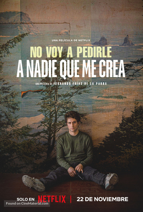 No voy a pedirle a nadie que me crea - Mexican Movie Poster