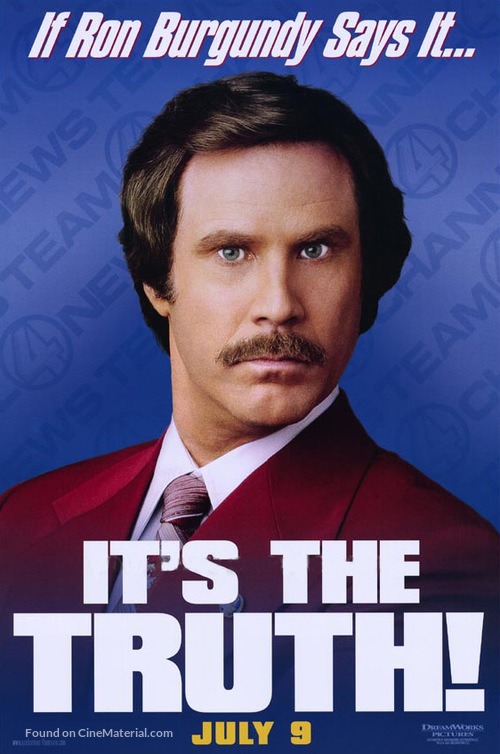 Anchorman: The Legend of Ron Burgundy - Movie Poster
