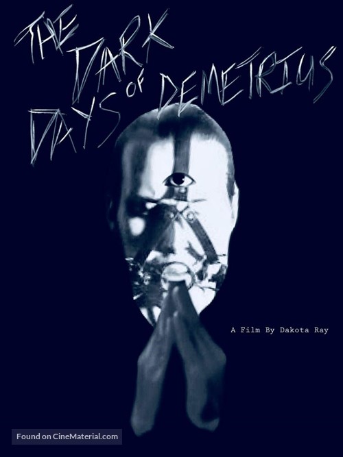 The Dark Days of Demetrius - Movie Poster