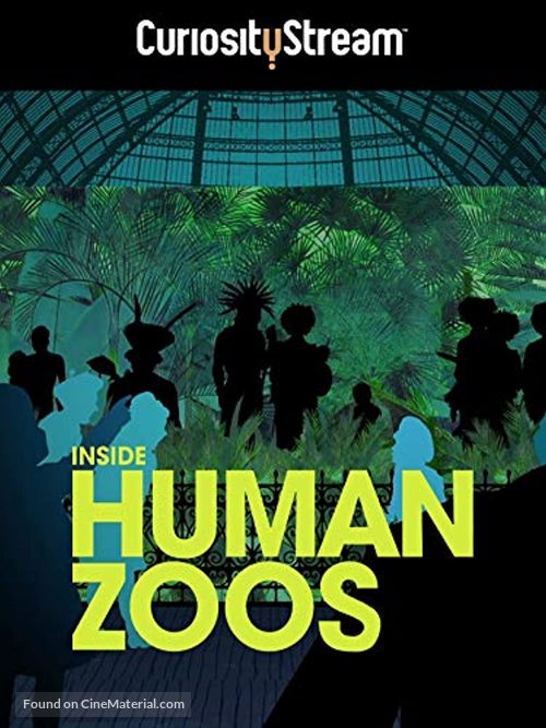 Sauvages, au coeur des zoos humains - Movie Poster