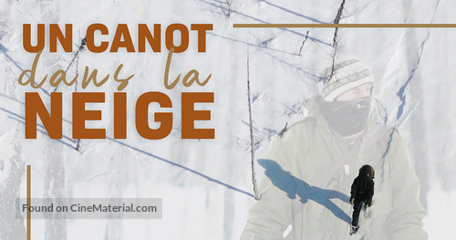 Un canot dans la neige - Canadian Movie Poster