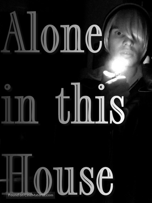 Alone in This House - Movie Poster