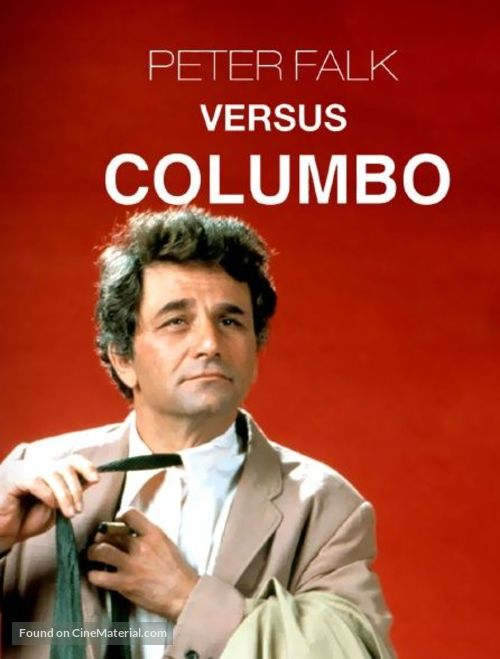 Peter Falk versus Columbo - French Movie Poster