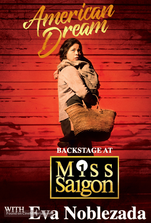 &quot;American Dream: Backstage at &#039;Miss Saigon&#039; with Eva Noblezada&quot; - Movie Poster