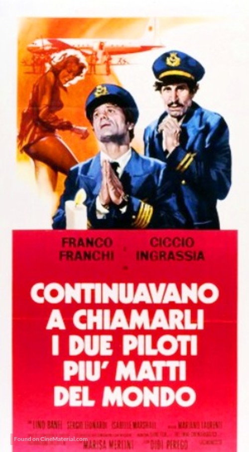 Continuavano a chiamarli i due piloti pi&ugrave; pazzi del mondo - Italian Movie Poster