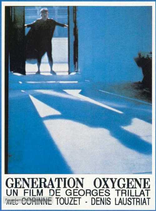 G&eacute;n&eacute;ration oxyg&egrave;ne - French Movie Poster