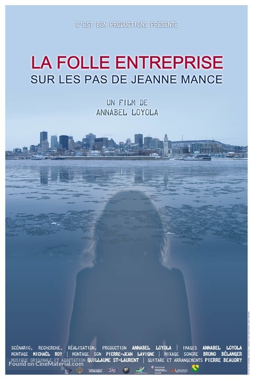 La folle entreprise, sur les pas de Jeanne Mance - Canadian Movie Poster