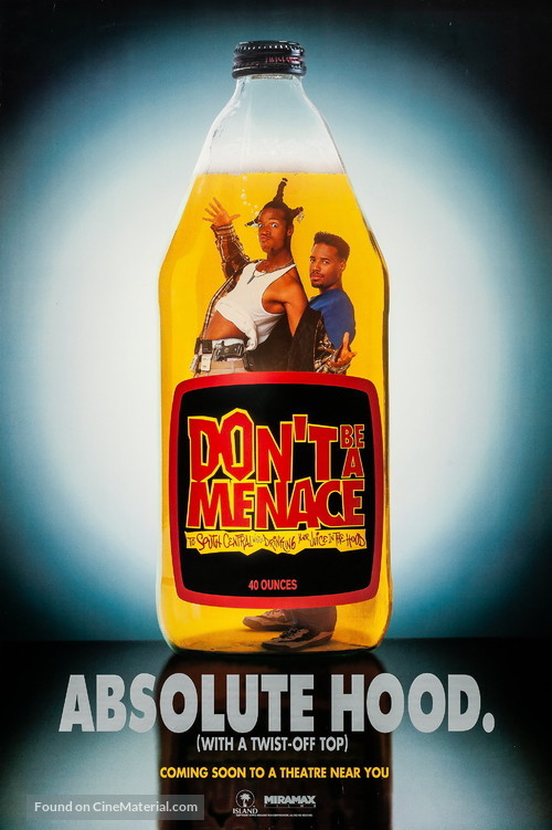 Don&#039;t Be a Menace to South Central While Drinking Your Juice in the Hood - Advance movie poster