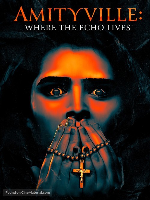 Amityville: Where the Echo Lives - Movie Poster