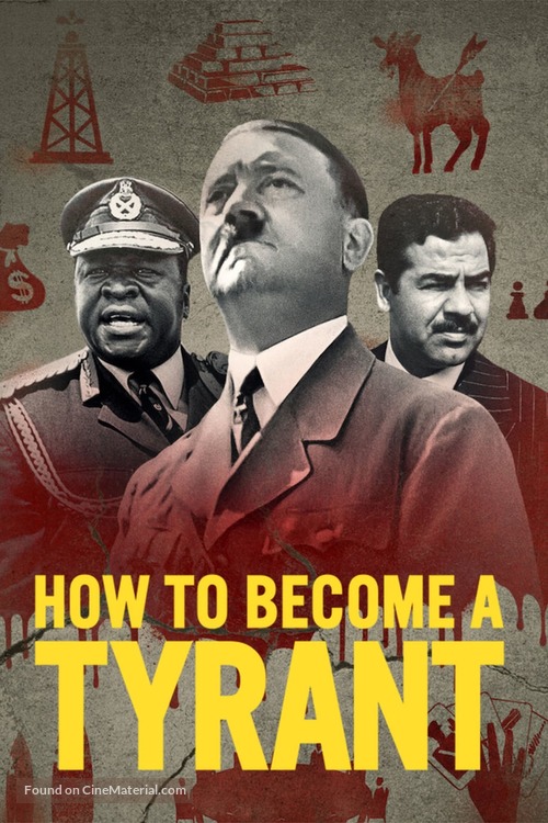 How to Become a Tyrant - Movie Poster