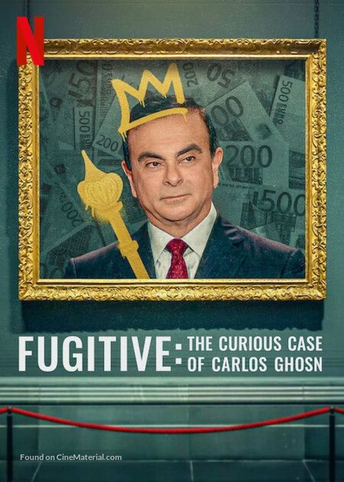 Fugitive: The Curious Case of Carlos Ghosn - Movie Poster