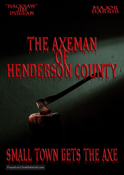 The Axeman of Henderson County - Movie Poster