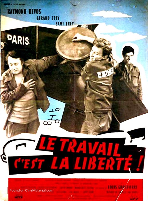 Le travail c&#039;est la libert&eacute; - French Movie Poster