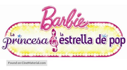 Barbie: The Princess &amp; the Popstar - Argentinian Logo