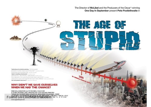 The Age of Stupid - British Movie Poster